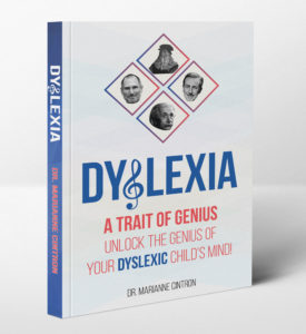 Dyslexia – A Trait of Genius: How to Unlock the Genius Mind of Your Dyslexic Child