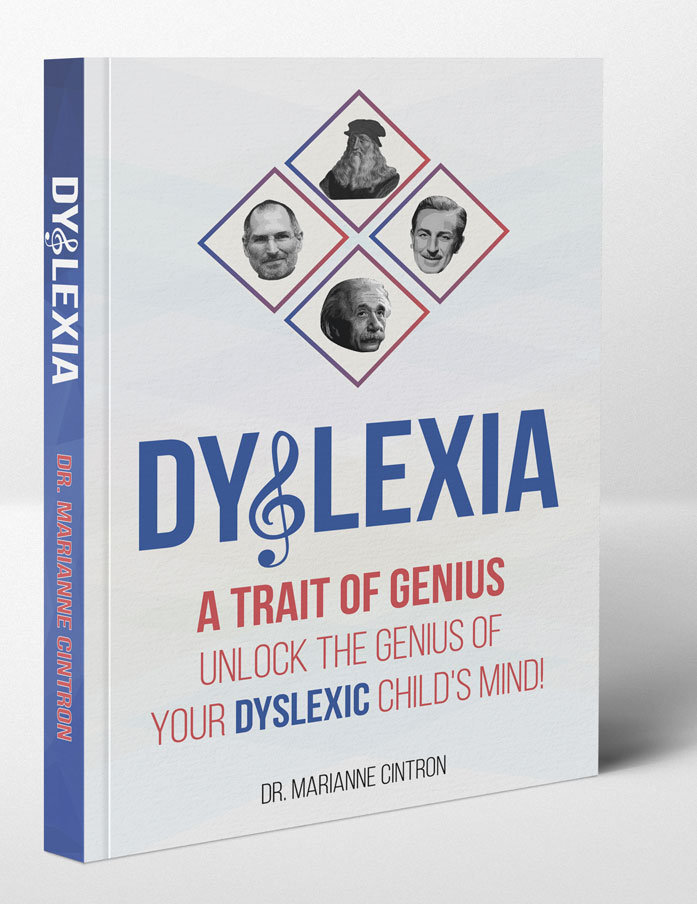Dyslexia – A Trait of Genius: How to Unlock the Genius Mind of Your Dyslexic Child